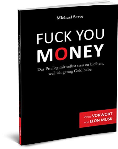 Das Fuck-You-Money Privileg